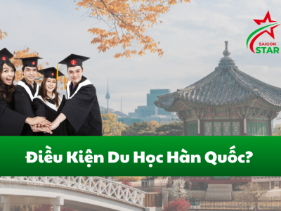 Điều kiện du học Hàn Quốc mới nhất